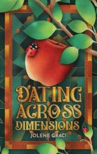 Dating Across Dimensions
