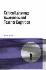 Critical Language Awareness and Teacher Cognition