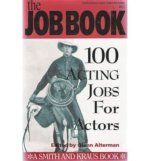 Job Book: 100 Acting Jobs for Actors