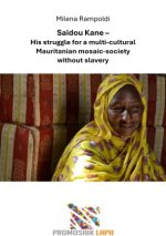 Saïdou Kane - His struggle for a multi-cultural Mauritanian mosaic-society without slavery