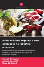 Polissacáridos vegetais e suas aplicações na indústria alimentar