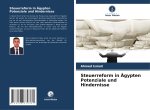 Steuerreform in Ägypten Potenziale und Hindernisse
