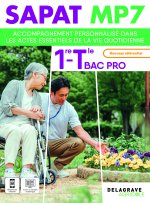 SAPAT - MP 7 - Accompagnement personnalisé dans les actes essentiels de la vie quotidienne 1re Tle Bac Pro SAPAT (2025) - Pochette élève
