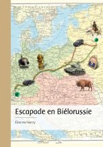 Escapade en Biélorussie