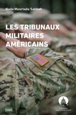 Pouvoir militaire contre pouvoir judiciaire. Les commissions militaires aux États-Unis