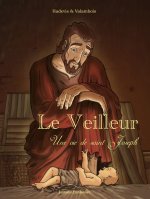 Le veilleur, une histoire de St Joseph BD