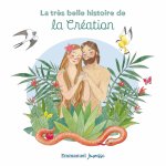 La très belle histoire deâ¦ la Création