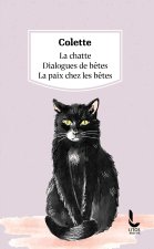 La Chatte / Dialogues de bêtes / La Paix chez les bêtes