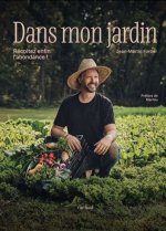 DANS MON JARDIN. RECOLTEZ ENFIN LAABONDANCE