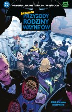 Batman. Przygody rodziny Wayne'ów. Uniwersum DC. Tom 2