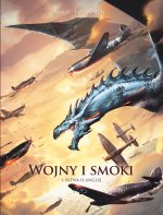 Bitwa o Anglię. Wojny i smoki. Tom 1