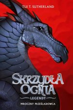 Mroczny prześladowca. Skrzydła ognia. Legendy