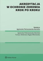 Akredytacja w ochronie zdrowia krok po kroku