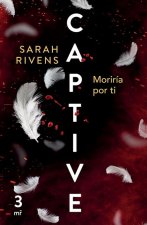 CAPTIVE03 MORIRIA POR TI