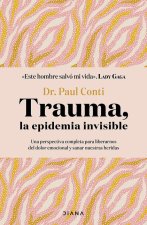 TRAUMA LA EPIDEMIA INVISIBLE
