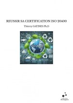 REUSSIR SA CERTIFICATION ISO 20400