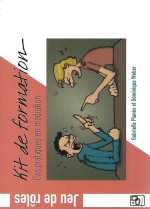 KIT DE FORMATION - CAS PRATIQUES EN MEDIATION