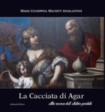 Cacciata di Agar. Alla ricerca dell’autore perduto