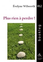 Plus rien à perdre