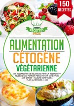 ALIMENTATION CETOGENE VEGETARIENNE