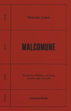 Malcomune. Inclusione, resilienza e una beata minchia negli enti locali