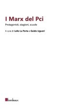 Marx del Pci. Protagonisti, stagioni, scuole