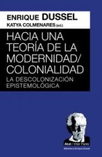 Hacia una teoría de la Modernidad,Colonialidad
