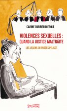 Violences sexuelles: quand la justice maltraite