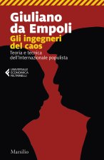 ingegneri del caos. Teoria e tecnica dell’Internazionale populista