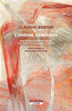 ordine generato. Una nuova interpretazione dei concetti di energia e tempo