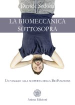 biomeccanica sottosopra. Un viaggio alla scoperta della biofunzione