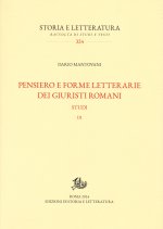 Pensiero e forme letterarie dei giuristi romani