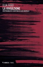 vivisezione. Responsabilità e scrittura in Luca Rastello