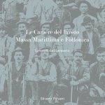 camere del lavoro Massa Marittima e Follonica. Lavoro, diritti, memoria