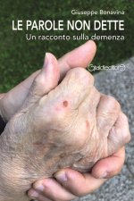 parole non dette. Un racconto sulla demenza