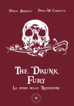 spade della Redenzione. The drunk fury