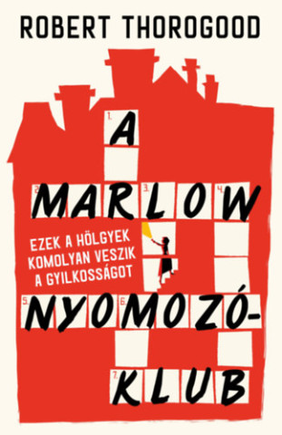 A Marlow Nyomozóklub (Robert Thorogood)()