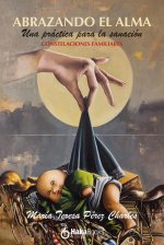Abrazando El Alma
