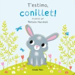 T'Estimo Conillet Llibre De Cartro Amb Troquells