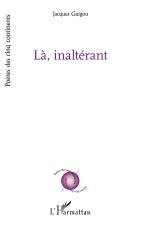 LÀ, INALTÉRANT