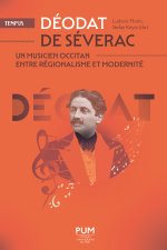 Déodat de Séverac, un musicien occitan entre régionalisme et modernité