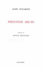 PERSONNE DIS-TU