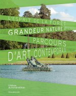 GRANDEUR NATURE II : L'ESPRIT DE LA FORET