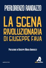 scena rivoluzionaria di Giuseppe Fava