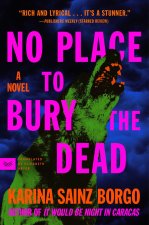 NO PLACE TO BURY THE DEAD