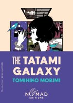 TATAMI GALAXY NOMAD