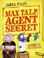 Max Talp Agent Secret Llibre 1 Espinador