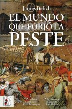 El mundo que forjó la peste
