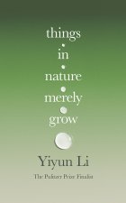 Things in Nature Merely Grow