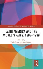 Latin America and the World's Fairs, 1867-1939